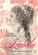 Zobacz : Izabela Op... - Adam Zamoyski
