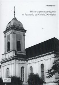 Bild von Historia protestantyzmu w Poznaniu od XVI do XXI wieku