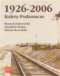 Bild von Kalety-Podzamcze 1926-2006