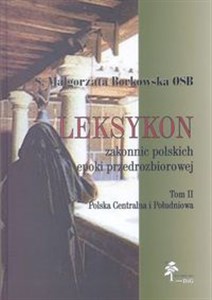 Bild von Leksykon zakonnic polskich epoki przedrozbiorowej t. 2 Polska Centralna i Południowa