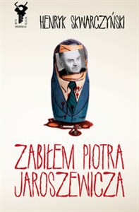 Bild von Zabiłem Piotra Jaroszewicza