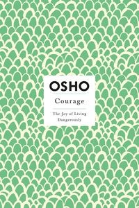 Obrazek Courage The Joy of Living Dangerously