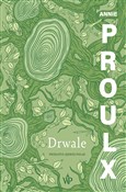 Polska książka : Drwale - Annie Proulx