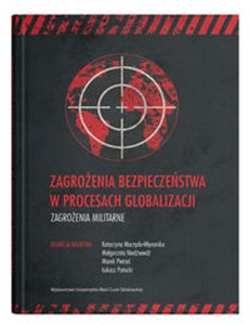 Bild von Zagrożenia bezpieczeństwa w procesach globalizacji. Zagrożenia militarne