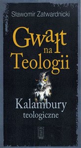 Obrazek Gwałt na Teologiii Kalambury teologiczne