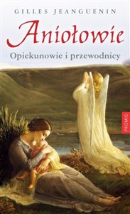 Obrazek Aniołowie. Opiekunowie i przewodnicy