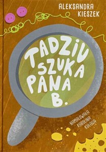 Obrazek Tadziu szuka Pana B.