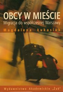 Bild von Obcy w mieście Migracja do współczesnej Warszawy