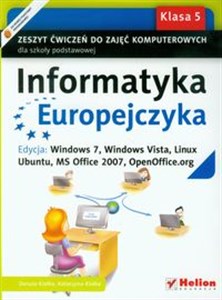 Bild von Informatyka Europejczyka 5 Zeszyt ćwiczeń do zajęć komputerowych Edycja: Windows7, Windows Vista, Linux, Ubuntu, MS Office 2007, OpenOffice.org Szkoła podstawowa