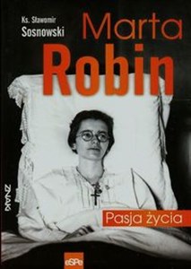 Bild von Marta Robin Pasja życia