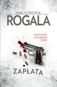 Zapłata - Małgorzata Rogala -  Polnische Buchandlung 