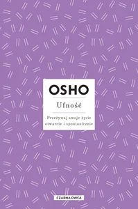 Obrazek Ufność Przeżywaj swoje życie otwarcie i spontanicznie