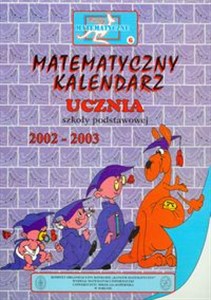 Obrazek Miniatury matematyczne 6 Matematyczny kalendarz ucznia 2002-2003