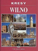 Polska książka : KRESY WILN... - PIOTR JACEK JAMSKI