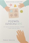 Pozwól dzi... - Tomasz Smaczny -  polnische Bücher