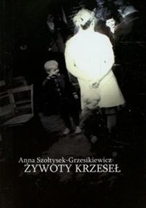 Obrazek Żywoty krzeseł