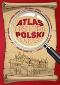 Atlas hist... - Katarzyna Kieś-Kokocińska, Jolanta Bąk, Mateusz Binda -  Polnische Buchandlung 