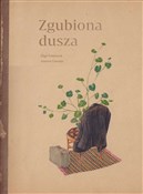 Polska książka : Zgubiona d... - Olga Tokarczuk, Joanna Concejo