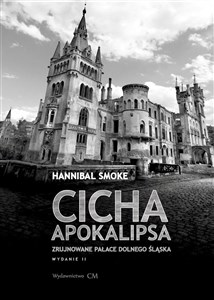 Bild von Cicha apokalipsa. Zrujnowane pałace Dolnego Śląska