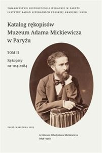 Obrazek Katalog rękopisów Muzeum Adama Mickiewicza w Paryżu. T. II