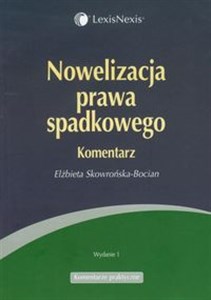 Obrazek Nowelizacja prawa spadkowego Komentarz