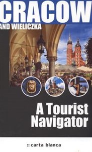 Obrazek Cracow and Wieliczka A Tourist Navigator