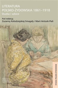 Bild von Literatura polsko-żydowska 1861-1918 Studia i szkice