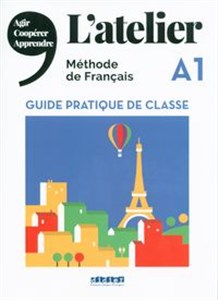 Obrazek L’Atelier A1 Guide pratique de classe