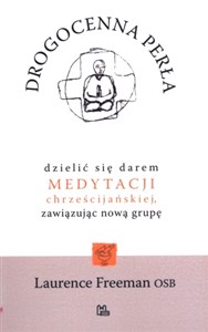 Obrazek Drogocenna perła Dzielić się darem medytacji chrześcijańskiej, zawiązując nową grupę
