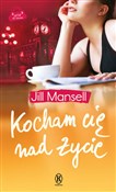 Kocham cię... - Jill Mansell - buch auf polnisch 