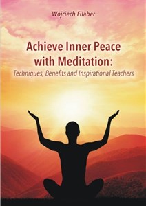 Bild von Achive Inner Peace with Meditation Techniques, Benefits and Inspirational Teachers