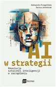 Polska książka : AI w strat... - Aleksandra Przegalińska, Dariusz Jemielniak