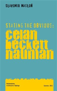 Bild von Stating the Obvious: Celan Beckett Nauman