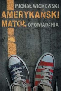 Bild von Amerykański matoł Opowiadania