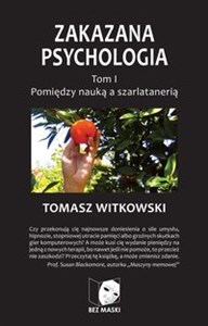 Bild von Zakazana psychologia Tom 1 Pomiędzy nauką a szarlatanerią