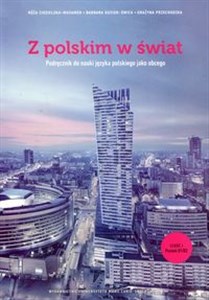 Obrazek Z polskim w świat Podręcznik do nauki języka polskiego jako obcego Część 1 Poziom B1/B2
