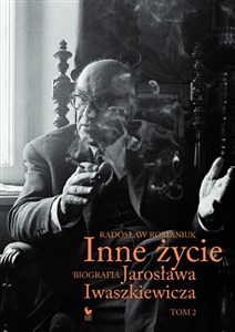 Bild von Inne życie Biografia Jarosława Iwaszkiewicza Tom 2