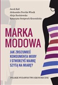Polska książka : Marka modo... - Jacek Kall, Aleksandra Parchla-Włosik, Alicja Raciniewska, Katarzyna Semperuch-Krzemińska