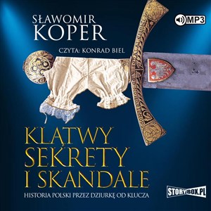 Obrazek [Audiobook] Klątwy sekrety i skandale Historia Polski przez dziurkę od klucza