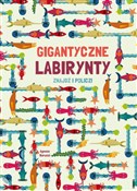 Książka : Gigantyczn... - Agnese Baruzzi (ilustr.)