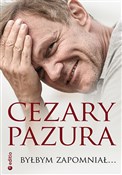 Byłbym zap... - Pazura Cezary - Ksiegarnia w niemczech