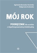 Zobacz : Mój rok Po... - Agnieszka Borowska-Kociemba, Małgorzata Krukowska