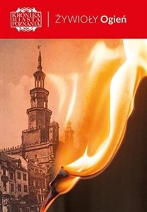 Bild von Kronika Miasta Poznania 3/2020 Żywioły. Ogień