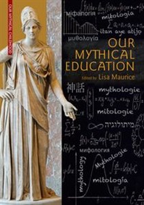 Bild von Our Mythical Education. The Reception of Classical Myth Worldwide in Formal Education, 1900–2020