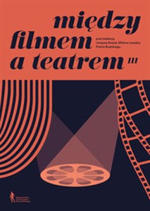 Bild von Między filmem a teatrem III Na granicy: środkowoeuropejska przestrzeń kulturowa