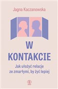 W kontakci... - Jagna Kaczanowska -  Polnische Buchandlung 