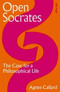 Obrazek Open Socrates The Case for a Philosophical Life
