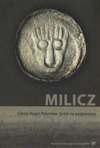 Obrazek Milicz Clavis Regni Poloniae Gród na pograniczu