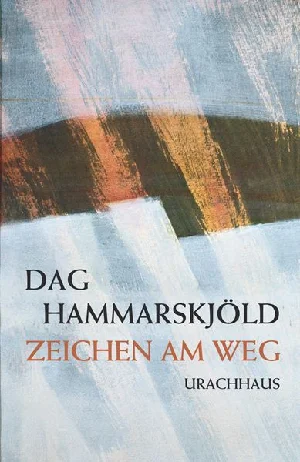 Obrazek HAMMARSKJÖLD, D: ZEICHEN AM WEG