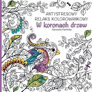 Obrazek W koronach drzew. Antystresowy relaks kolorowankowy